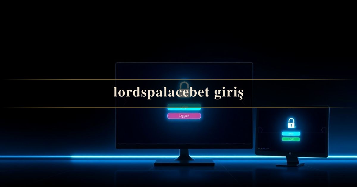 lordspalacebet giriş