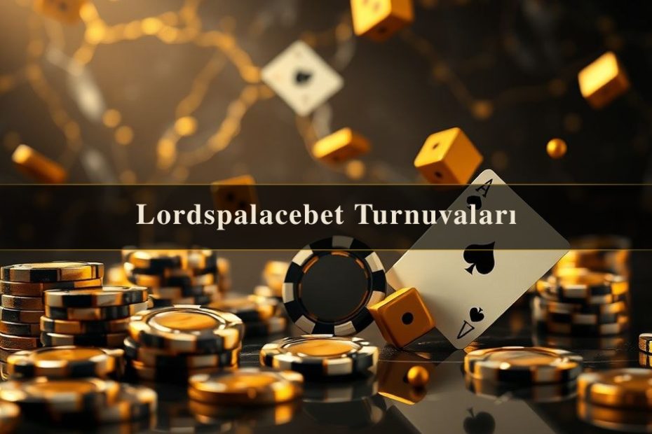 Lordspalacebet Turnuvaları