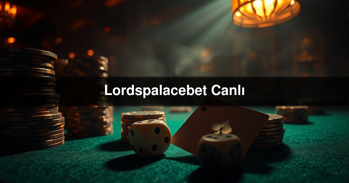 Lordspalacebet Canlı